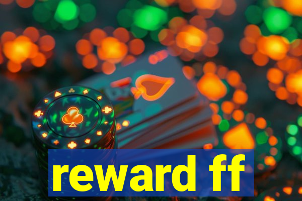 reward ff